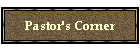 Pastor's Corner