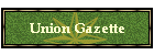 Union Gazette